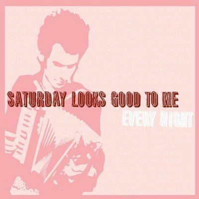 Saturday Looks Good - Every Night (CD)