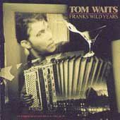 Tom Waits - Frank's Wild Years (CD)