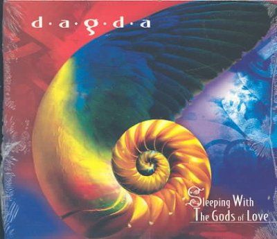 Dagda - Sleeping With The Gods Of Love (CD)