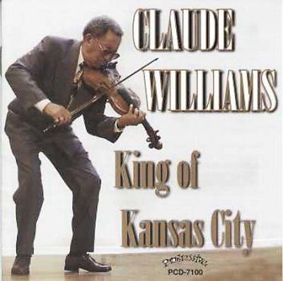Claude Williams - King Of Kansas City (CD)