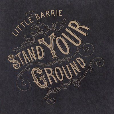 Little Barrie - Stand Your Ground (CD)