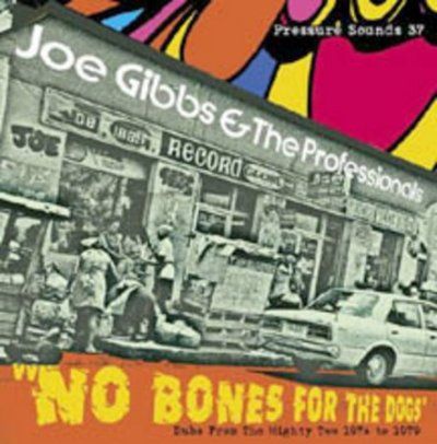 Joe Gibbs - No Bones For The Dogs Dubs From 1974 (CD)