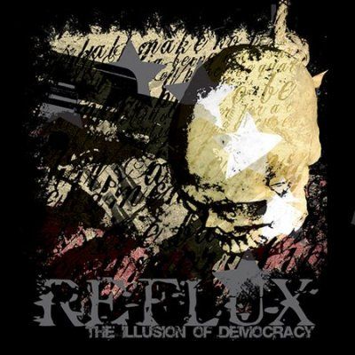 Reflux - Illusion Of Democracy (CD)