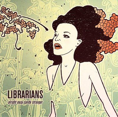 Librarians - Alright East Candy Stranger (CD)