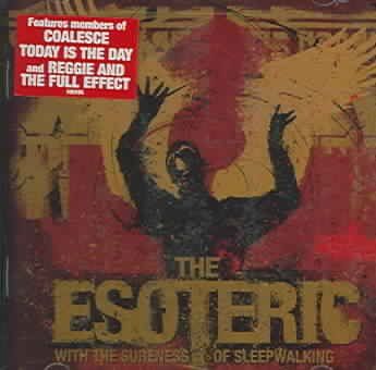 Esoteric - With The Sureness Of Sleepwalking (CD)