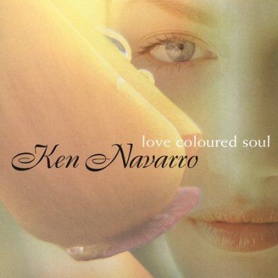 Ken Navarro - Love Coloured Soul (CD)