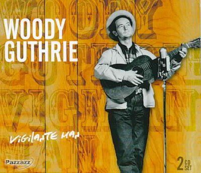 Woody Guthrie - Woody Guthrie: Vigilante Man (CD)