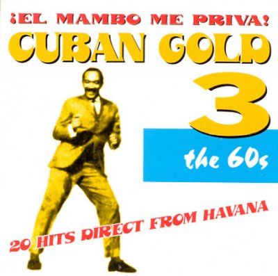 Various - Cuban Gold 3: El Mambo Me Privia (CD)