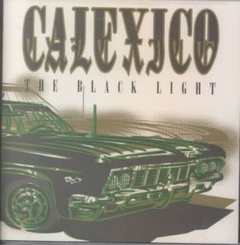 Calexico - Black Light (CD)