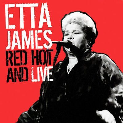 Etta James - Red Hot And Live: Etta James (CD)