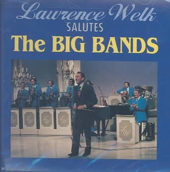 Lawrence Welk - Salutes The Big Bands (CD)