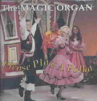 Magic Organ - Please Play A Polka (CD)