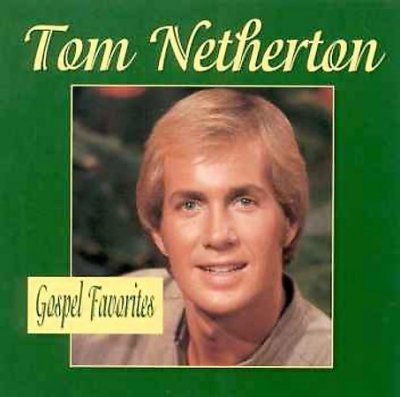 Tom Netherton - Gospel Favorites (CD)