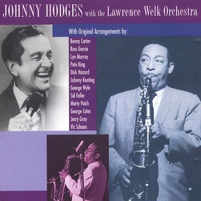 Johnny Hodges - With The Lawrence Welk Orchestra (CD)