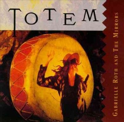 Gabrielle Roth - Totem (CD)