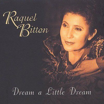 Raquel Bitton - Dream A Little Dream (CD)