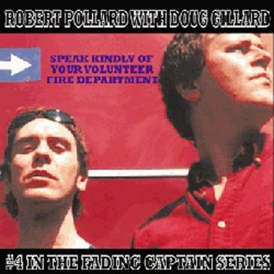 Robert Pollard - Speak Kindly Of Your Volunteer Fire D (CD)