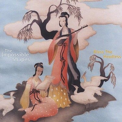 Impossible Shapes - Bless The Headless (CD)