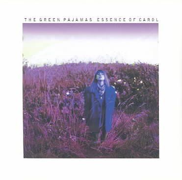 Green Pajamas - Essence Of Carol (CD)