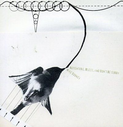 Mike Downey - Adventure Bless And Don? T Be Sorry (CD)
