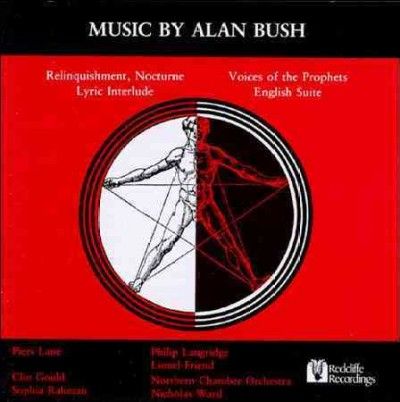 Music by Alan Bush:Relinquishment - (Import CD)