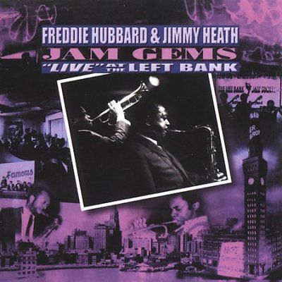 Freddie Hubbard - Jams Gems: Live At The Left Bank (CD)