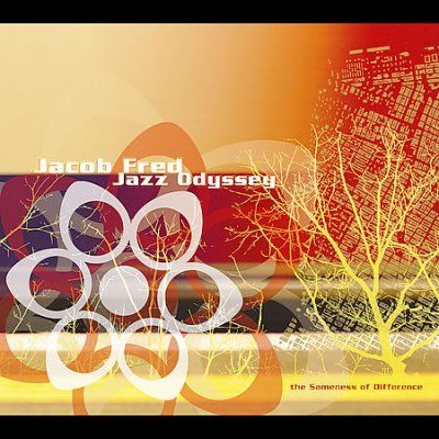 Jacob Fred Jazz Odys - Sameness Of Difference (CD)