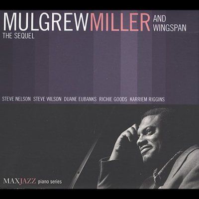 Mulgrew Miller - Wingspan - The Sequel (CD)