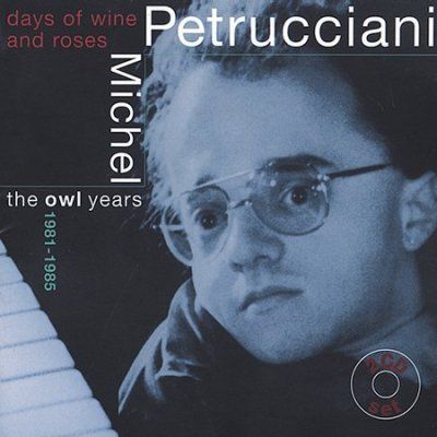 Michel Petrucciani - Days Of Wine And Roses - The Owl Years (CD)