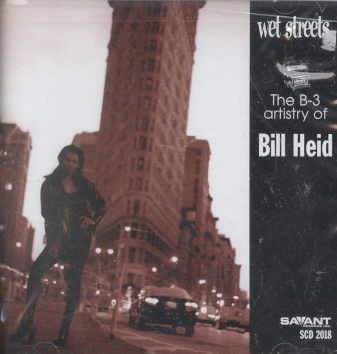 Bill Heid - Wet Streets (CD)