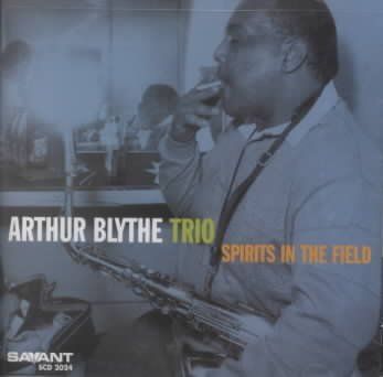 Arthur Blythe - Spirits In The Field (CD)
