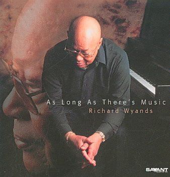 Richard Wyands - As Long As There's Music (CD)