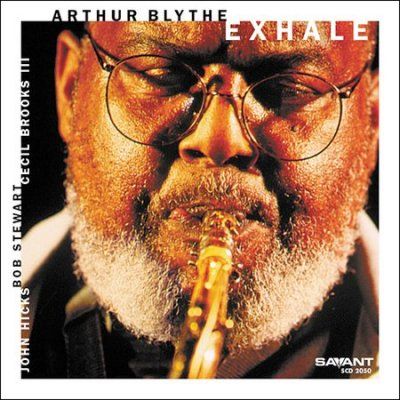 Arthur Blythe - Exhale (CD)