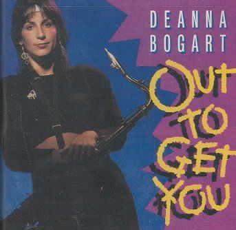 Deanna Bogart - Out To Get You (CD)