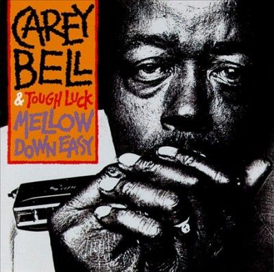 Carey &amp; Tough Bell - Mellow Down Easy (CD)