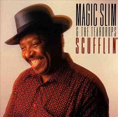 Magic Slim/teardrops - Scufflin (CD)
