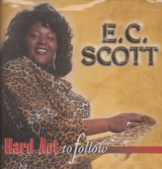 E.C. Scott - Hard Act To Follow (CD)