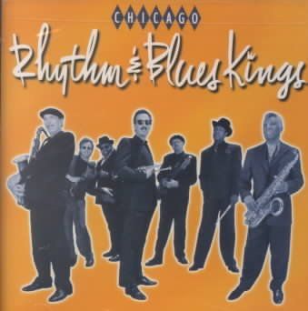 Chicago Rhythm &amp; Blu - Chicago Rhythm &amp; Blues Kings (CD)