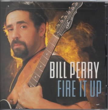 Bill Perry - Fire It Up (CD)
