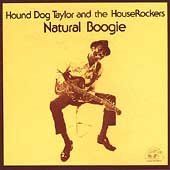 Hound Dog Taylor - Natural Boogie (CD)