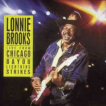 Lonnie Brooks - Live From Chicago: Bayou Lightning Str (CD)