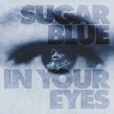 Sugar Blue - In Your Eyes (CD)
