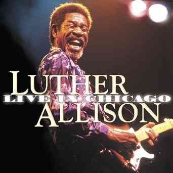 Luther Allison - Live In Chicago (CD)