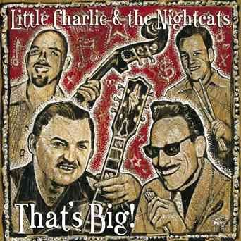 Little Charlie/night - That's Big! (CD)