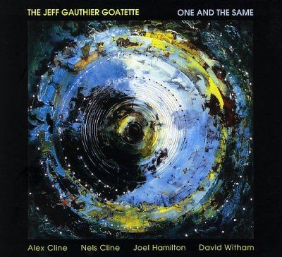 Jeff Gauthier - One And The Same (CD)
