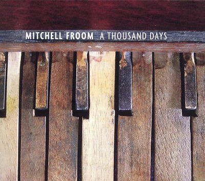 Mitchell Froom - Thousand Days (CD)