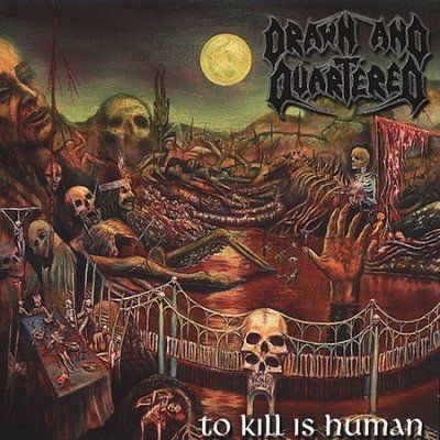 Drawn And Quartered - To Kill A Human (CD)