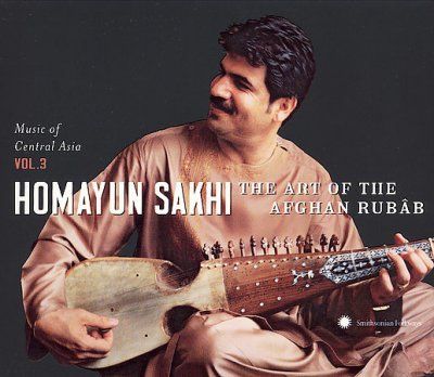 Homayun Sakhi - Central Asian Series Vol 3: Art Of The (CD)