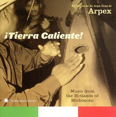 Grupo Arpex - Tierra Caliente Music From The Hot (CD)