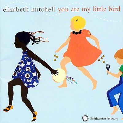 Elizabeth Mitchell - You Are My Little Bird (CD)